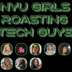 Avatar of NYU Girls Roasting Tech Guys