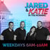 Jared and Katie In The Morning